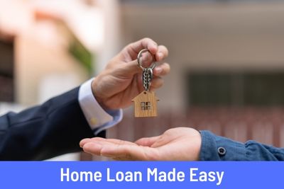 Home Loans Made Easy